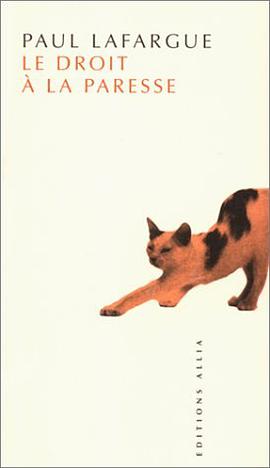 Le droit à la paresse pdf epub mobi 电子书 下载