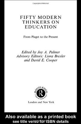 Fifty Modern Thinkers on Education pdf epub mobi 电子书 下载