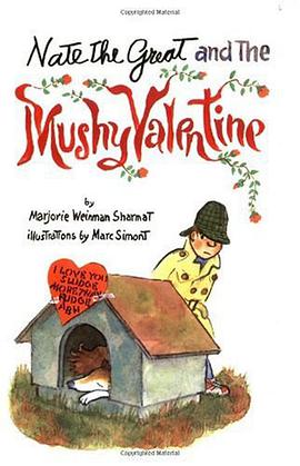 Nate the Great and the Mushy Valentine pdf epub mobi 电子书 下载