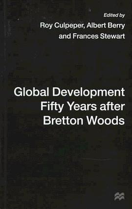 Global Development Fifty Years After Bretton Woods pdf epub mobi 电子书 下载