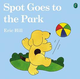 Spot Goes to the Park pdf epub mobi 电子书 下载