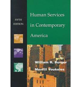 HUMAN SERVICES IN CONTEMPORARY AMERICA pdf epub mobi 电子书 下载
