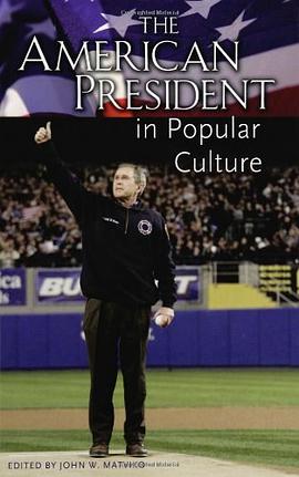 The American President in Popular Culture pdf epub mobi 電子書 下載