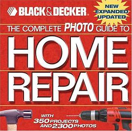 The Complete Photo Guide to Home Repair pdf epub mobi 电子书 下载