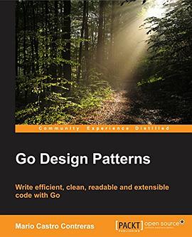 Go Design Patterns pdf epub mobi 电子书 下载