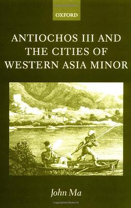Antiochos III and the Cities of Western Asia Minor pdf epub mobi 电子书 下载