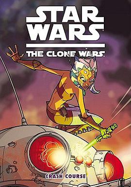Star Wars: The Clone Wars-Crash Course (平装) pdf epub mobi 电子书 下载