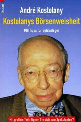 Kostolanys Börsenweisheit. 100 Tipps für Geldanleger. pdf epub mobi 电子书 下载