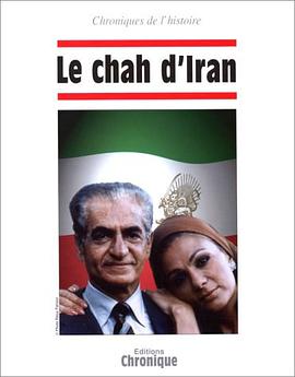 Le chah d'Iran pdf epub mobi 电子书 下载