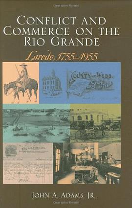 Conflict and Commerce on the Rio Grande pdf epub mobi 电子书 下载