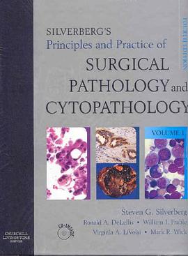 Silverberg's Principles and Practice of Surgical Pathology and Cytopathology pdf epub mobi 电子书 下载