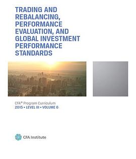 CFA curriculum 2015 level 3: Volume 6 Trading and Rebalancing, Performance Evaluation, and Global In pdf epub mobi 电子书 下载