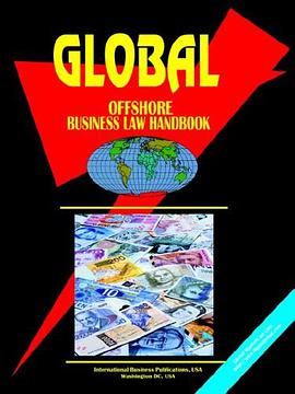 Global Offshore Business Laws and Regulations Handbook pdf epub mobi 电子书 下载