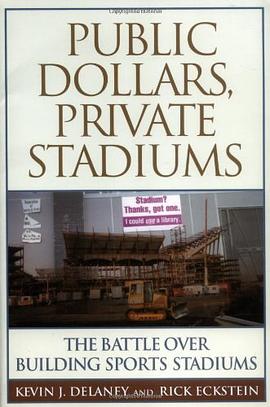 Public Dollars, Private Stadiums