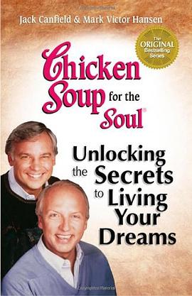 Chicken Soup for the Soul Unlocking the Secrets to Living Your Dreams pdf epub mobi 电子书 下载