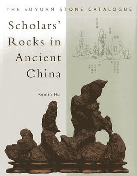Scholars' Rocks in Ancient China pdf epub mobi 电子书 下载