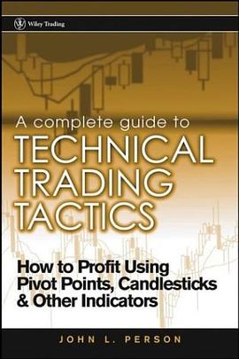 A Complete Guide to Technical Trading Tactics pdf epub mobi 电子书 下载