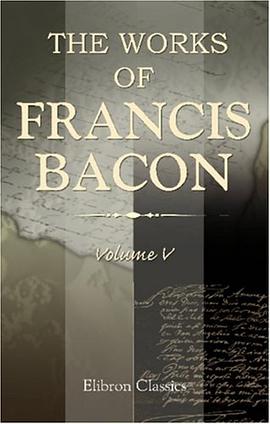 The Works of Francis Bacon pdf epub mobi 电子书 下载