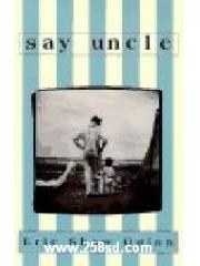 Say Uncle: A Novel pdf epub mobi 电子书 下载