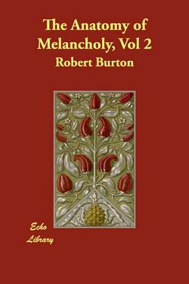 The Anatomy of Melancholy, Vol 2 pdf epub mobi 电子书 下载