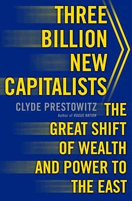 Three Billion New Capitalists: The Great Shift of Wealth and Power to the East pdf epub mobi 电子书 下载