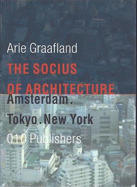 Socius of Architecture:Amsterdam,Tokyo,New York pdf epub mobi 电子书 下载