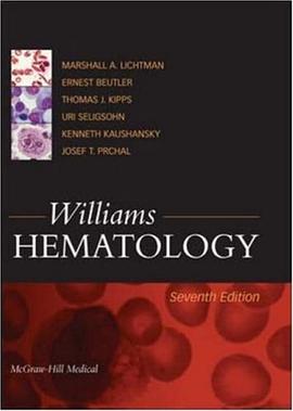 WILLIAMS HEMATOLOGY 7E威廉姆斯血液病学 第7版 pdf epub mobi 电子书 下载