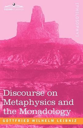 Discourse on Metaphysics and the Monadology pdf epub mobi 电子书 下载