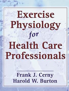Exercise Physiology for Health Care Professionals pdf epub mobi 电子书 下载