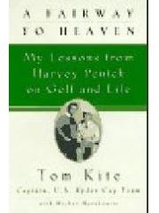 A Fairway to Heaven: My Lessons from Harvey Penick on Golf and Life pdf epub mobi 电子书 下载