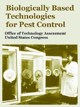 Biologically Based Technologies for Pest Control pdf epub mobi 电子书 下载