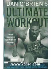 Dan O'Brien's Ultimate Workout: The Gold-Medal Plan for Reaching Your Peak Performance pdf epub mobi 电子书 下载