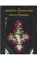 The Medieval Stained Glass of Wells Cathedral pdf epub mobi 電子書 下載