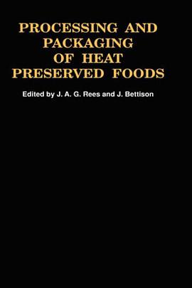 Processing and Packaging of Heat Preserved Foods pdf epub mobi 电子书 下载