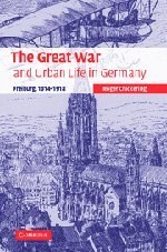 The Great War and Urban Life in Germany pdf epub mobi 电子书 下载