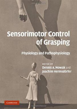 Sensorimotor Control of Grasping pdf epub mobi 电子书 下载