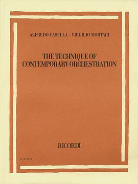 Alfredo Casella/Virgilio Mortari - The Technique of Contemporary Orchestration pdf epub mobi 电子书 下载