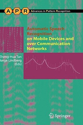 Automatic Speech Recognition on Mobile Devices and over Communication Networks pdf epub mobi 电子书 下载