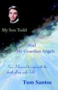 My Son Todd and My Guardian Angels pdf epub mobi 电子书 下载