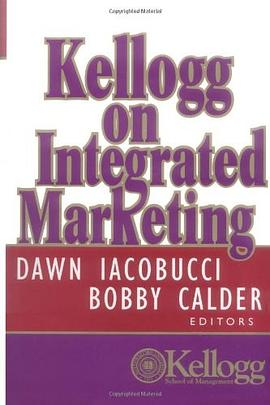Kellogg on Integrated Marketing pdf epub mobi 电子书 下载