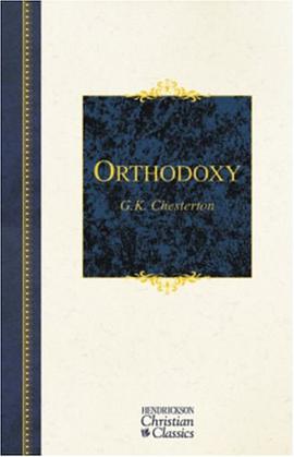 Orthodoxy (Hendrickson Christian Classics) pdf epub mobi 电子书 下载