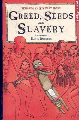 Greed, Seeds and Slavery pdf epub mobi 电子书 下载