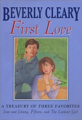 Beverly Cleary First Love Treasury Three Complete Novels pdf epub mobi 电子书 下载