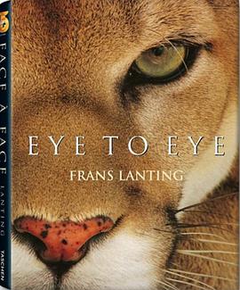 Frans Lanting - Eye to Eye pdf epub mobi 电子书 下载