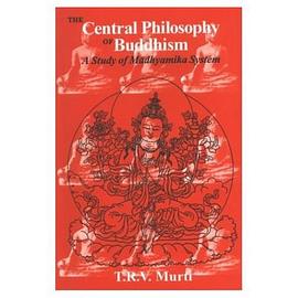 Central Philosophy of Buddhism; A Study of the Madhyamika System pdf epub mobi 电子书 下载