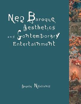 Neo-Baroque Aesthetics and Contemporary Entertainment