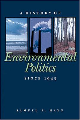 A History of Environmental Politics Since 1945 pdf epub mobi 电子书 下载