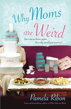Why Moms Are Weird pdf epub mobi 电子书 下载