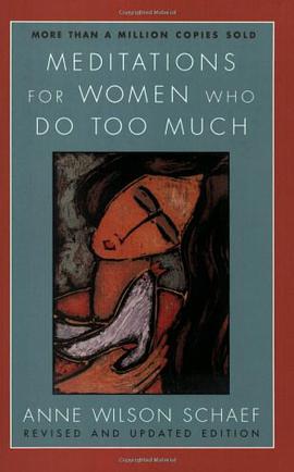 Meditations for Women Who Do Too Much - Revised edition pdf epub mobi 电子书 下载