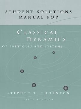 Student Solutions Manual for Thornton/Marion's Classical Dynamics of Particles and Systems, 5th pdf epub mobi 电子书 下载